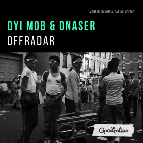 dnaser, DYI Mob - Off Radar [GDF109]